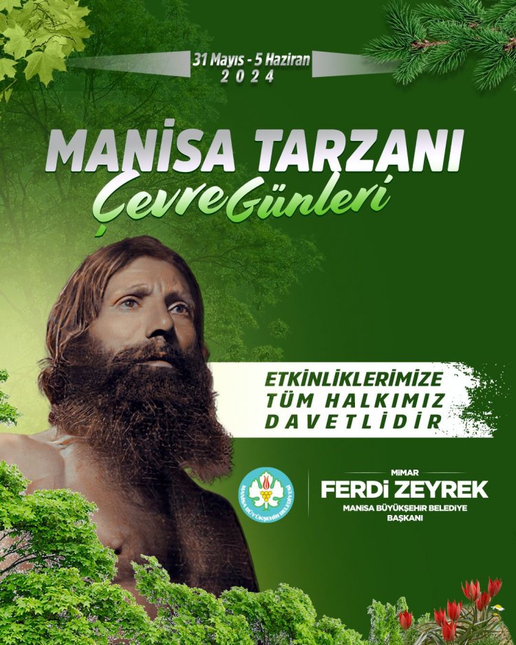 Manisa Tarzanı ve Çevre Günleri Başlıyor