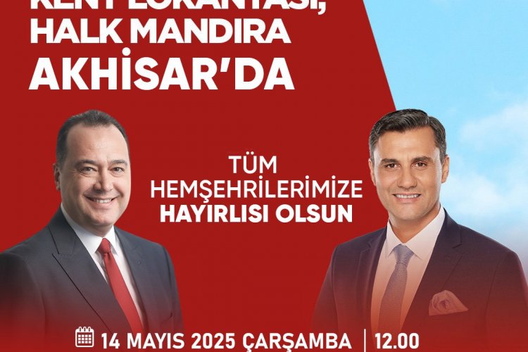 Akhisar’da Kent Lokantası ve Halk Mandıra Açılıyor