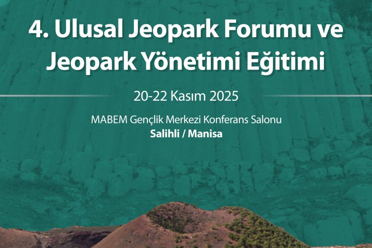 4. Ulusal Jeopark Forumu Manisa’da Toplanıyor