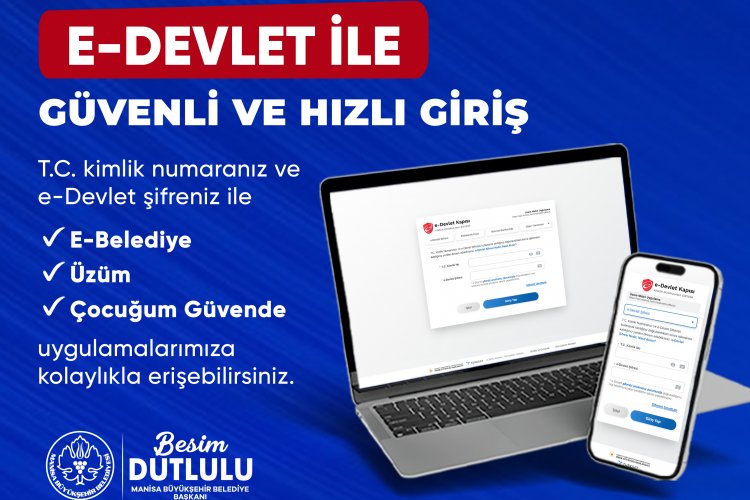 Manisa Büyükşehir Belediyesi Dijital Hizmetlerde e&Devlet Dönemini Başlattı