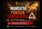 Manisa’da Yüksek Yangın Riski Uyarısı