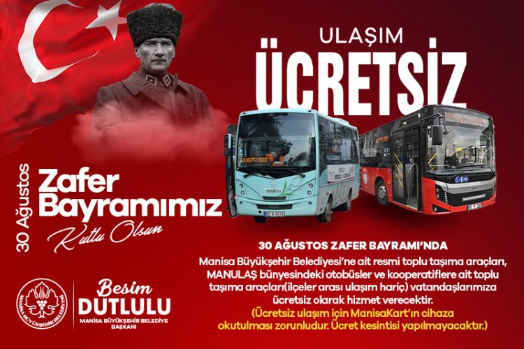 Manisa’da 30 Ağustos’ta Toplu Ulaşım Ücretsiz Olacak