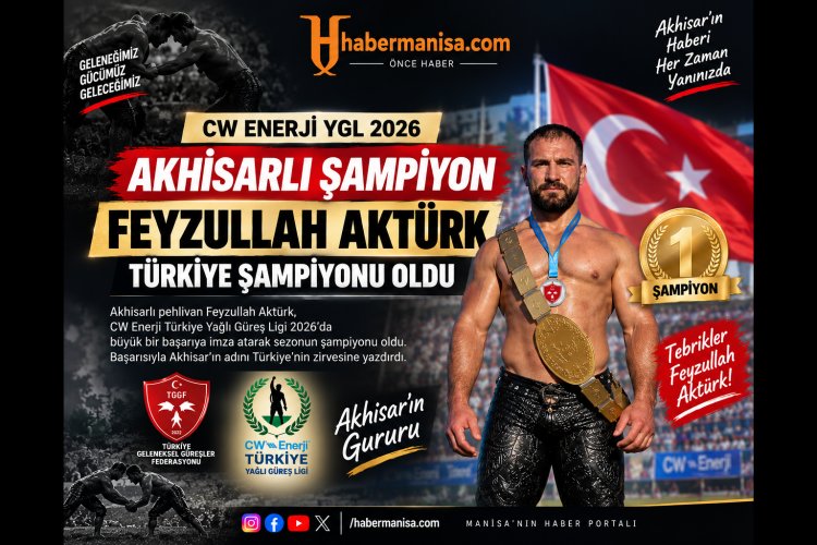 Akhisar’ın Gururu Feyzullah Aktürk Türkiye Şampiyonu Oldu