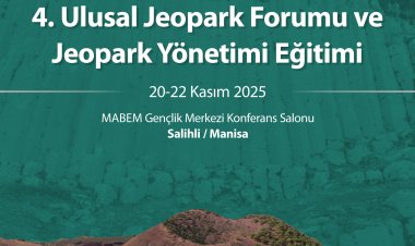 4. Ulusal Jeopark Forumu Manisa’da Toplanıyor