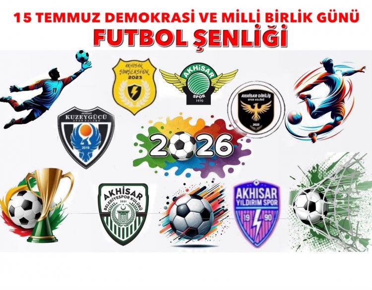 AKHİSAR GENÇLİK VE SPOR İLÇE MÜDÜRLÜĞÜ FUTBOL TURNUVASI